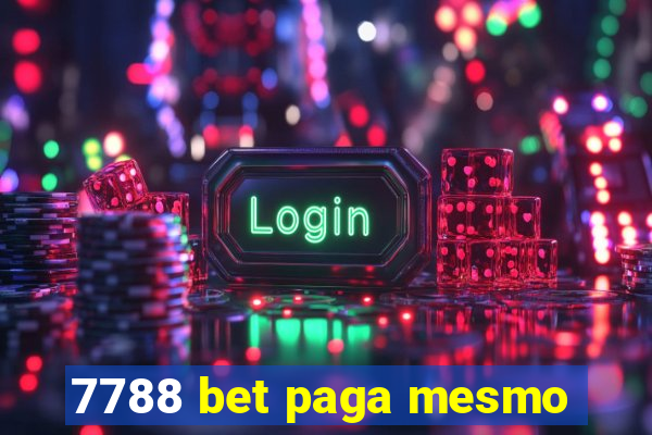 7788 bet paga mesmo