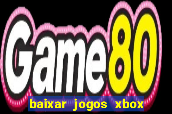 baixar jogos xbox 360 lt