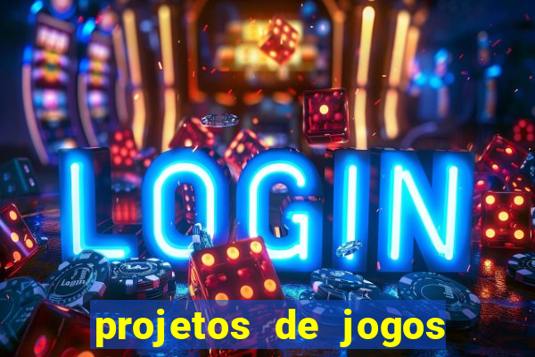 projetos de jogos internos escolares