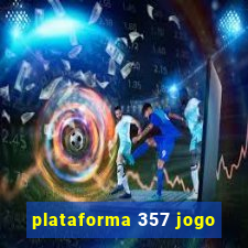 plataforma 357 jogo