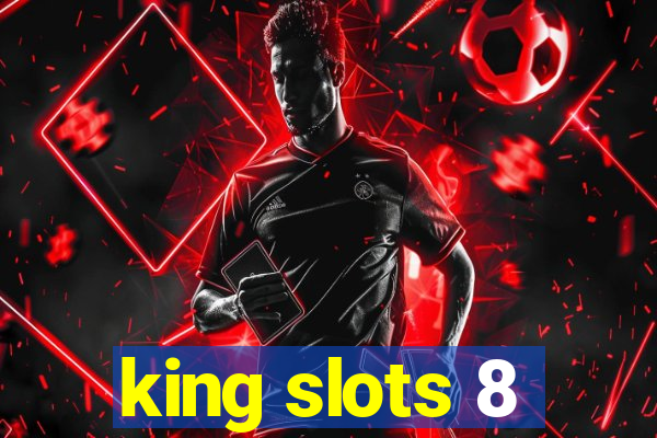 king slots 8