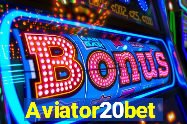 Aviator20bet