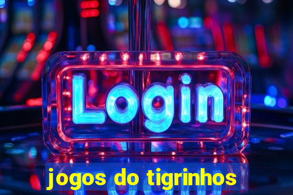 jogos do tigrinhos