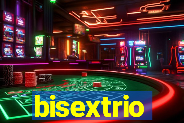 bisextrio