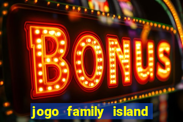 jogo family island energia infinita