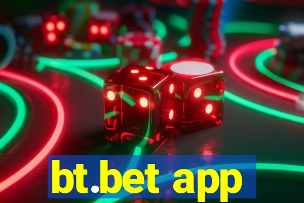 bt.bet app