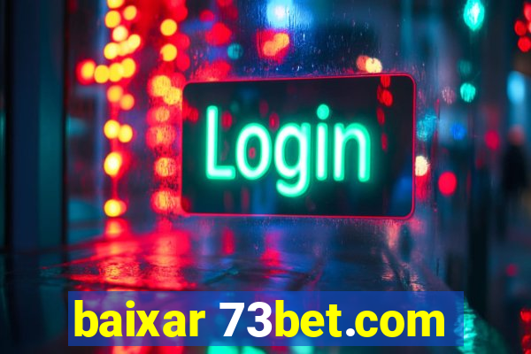 baixar 73bet.com