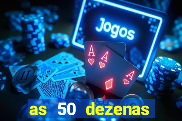 as 50 dezenas melhores de 20 pontos