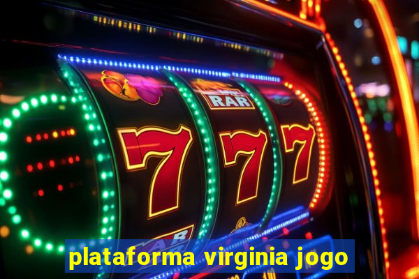 plataforma virginia jogo