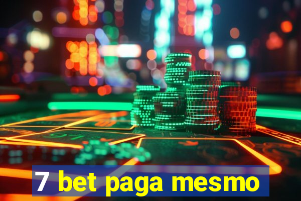 7 bet paga mesmo