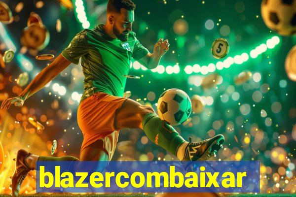 blazercombaixar