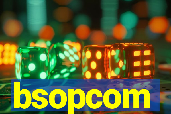 bsopcom