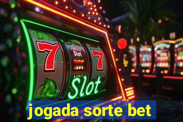 jogada sorte bet