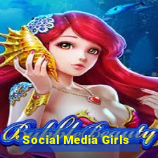 Social Media Girls