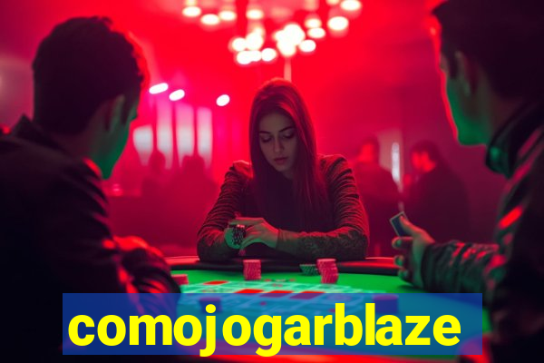 comojogarblaze