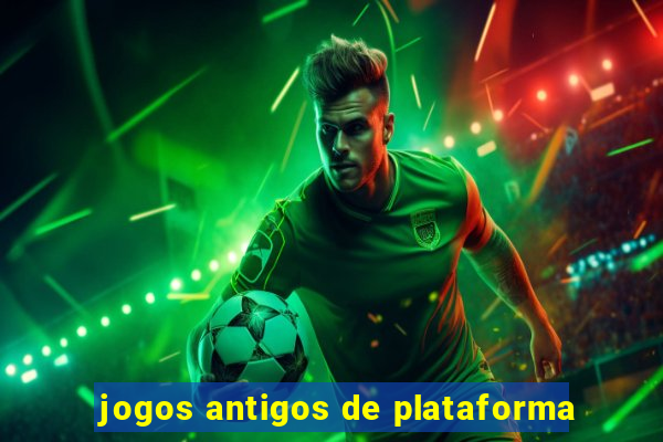 jogos antigos de plataforma