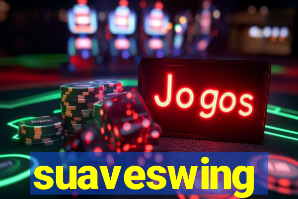 suaveswing