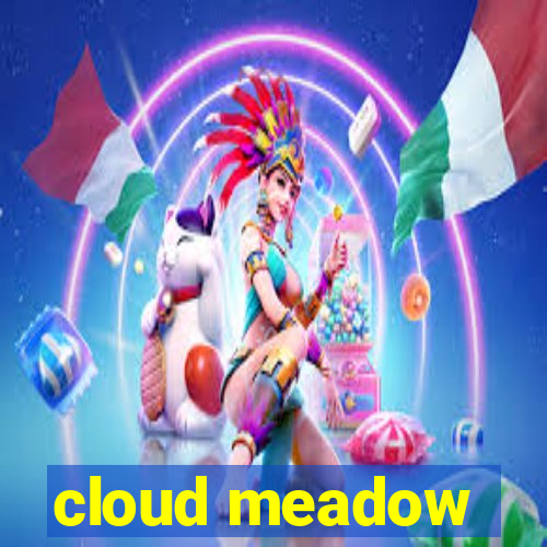 cloud meadow