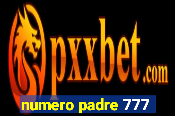 numero padre 777