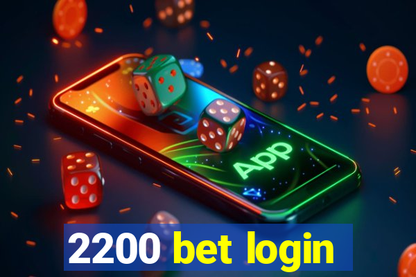 2200 bet login