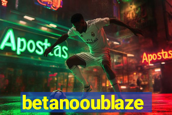 betanooublaze