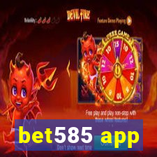 bet585 app