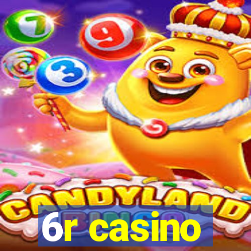 6r casino