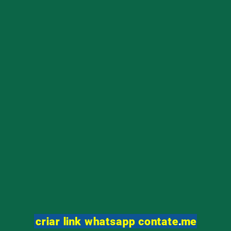 criar link whatsapp contate.me