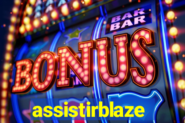 assistirblaze