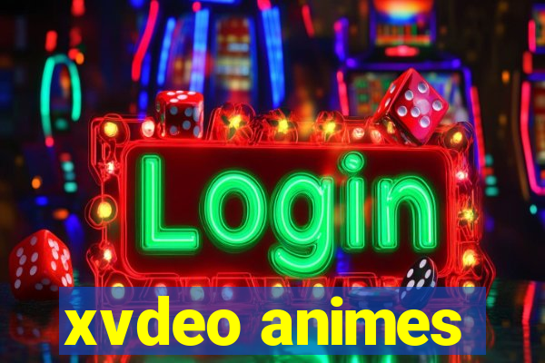 xvdeo animes