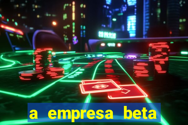 a empresa beta finalizou dezembro com 20 unidades