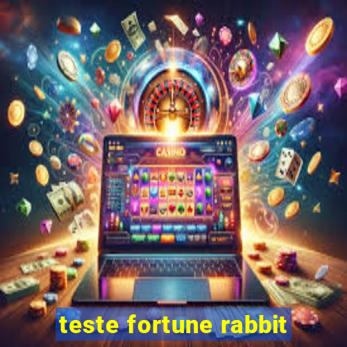 teste fortune rabbit