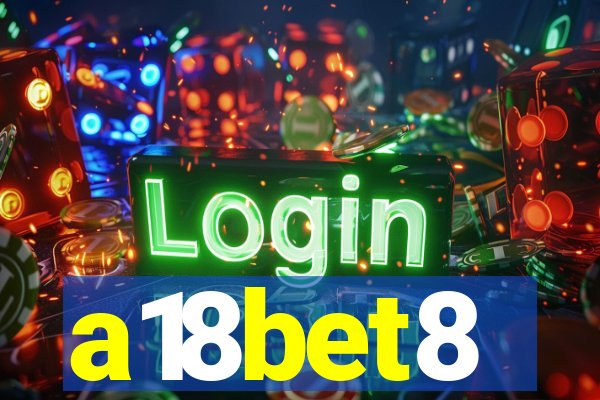 a18bet8