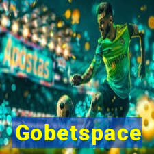 Gobetspace