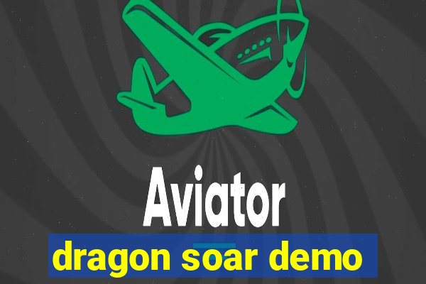 dragon soar demo