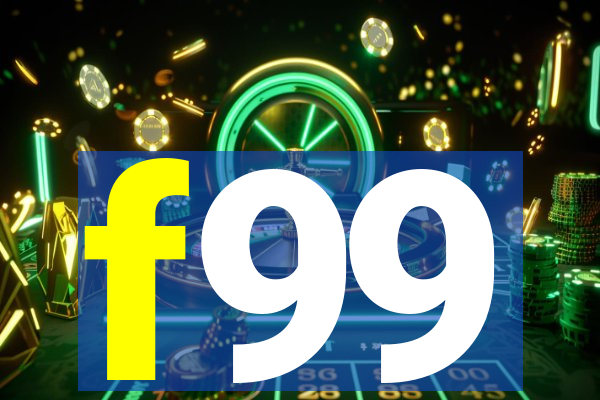 f99