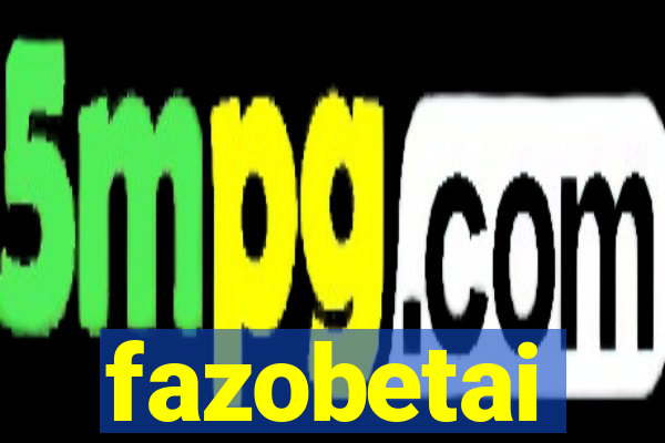 fazobetai