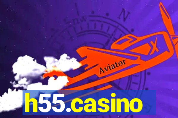 h55.casino