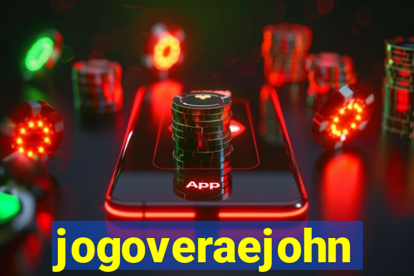 jogoveraejohn