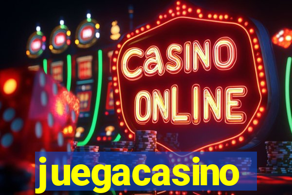 juegacasino