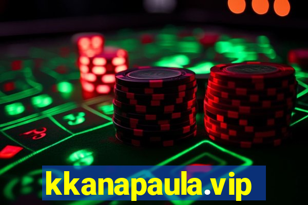 kkanapaula.vip