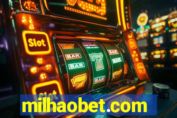 milhaobet.com