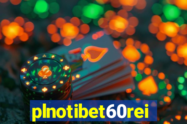 plnotibet60rei