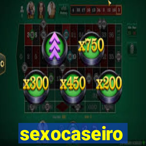 sexocaseiro