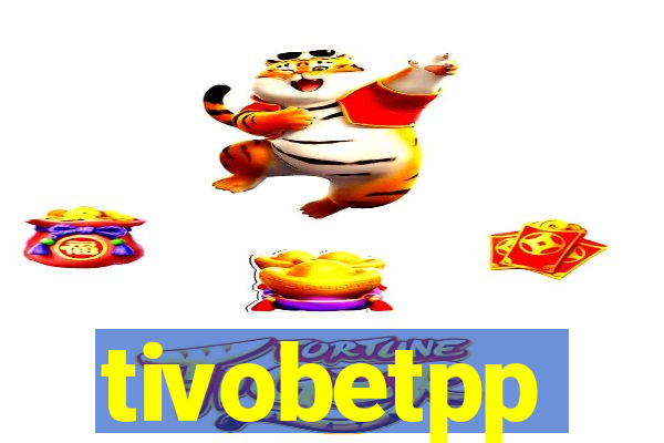 tivobetpp